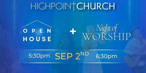 Open House and Night of Worship