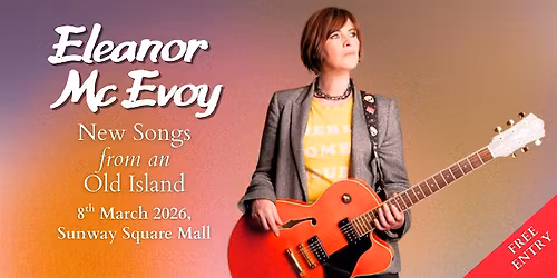 Eleanor Mc Evoy: New Songs from an Old Island