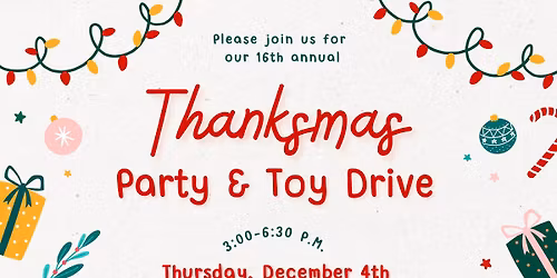Thanksmas Party & Toy Drive 2025