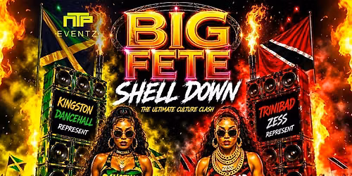 BIG FETE SHELL DOWN  DANCEHALL VS TRINIBAD \/ ZESS