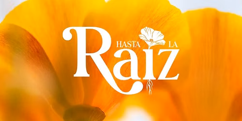 Hasta La Raiz