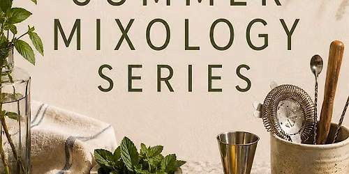 Summer Mixology Series: June