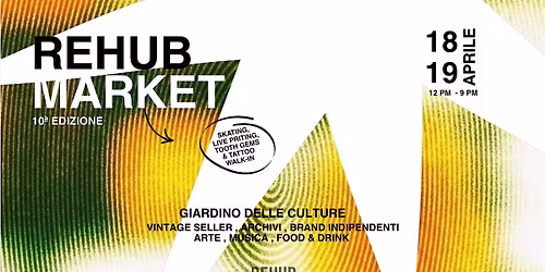 REHUB MARKET 18-19 Aprile | Vintage, Independent Brands, Music & Culture