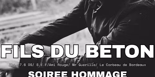 Soir\u00e9e Hommage Fils du B\u00e9ton