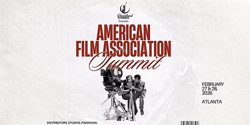 The American Film Association Summit: Film Finance, Distribution & Tech