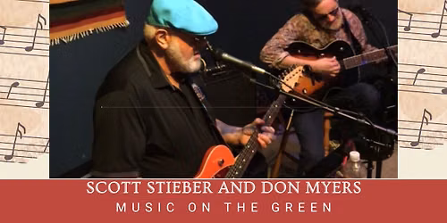 Music on The Green: Scott Stieber and Don Myers