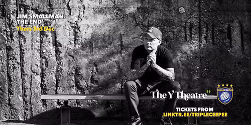 Jim Smallman: The End