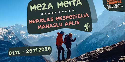 ME\u017dA MEITA NEP\u0100LAS EKSPED\u012aCIJA: MANASLU APLIS