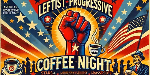 Leftist Progressive Cafe Night