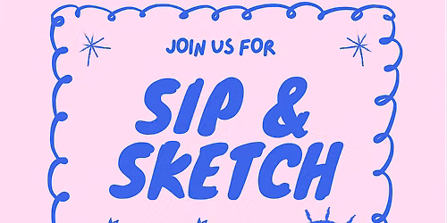 Sip & Sketch