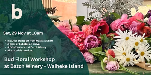 Bud Floral Workshop at Batch Winery - Waiheke Island