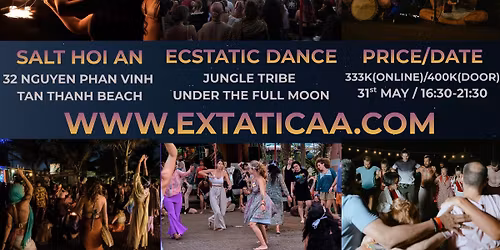 ECSTATIC DANCE - JUNGLE TRIBE UNDER THE FULL MOON
