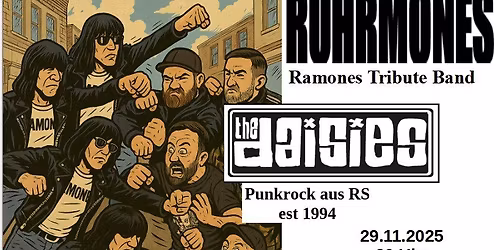 RUHRMONES (Ramones Tribute) + THE DAISIES (Punkrock)