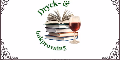 SLUTS\u00c5LT: Dryck- och bokprovning