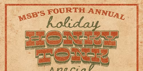 MSB\u2019s Holiday Honky Tonk Special