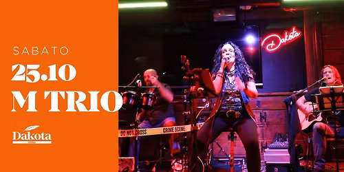 \u2728M TRIO  | Dakota Pub @Vigonza (PD)\u2728