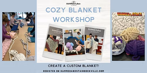 Cozy Blanket Workshop