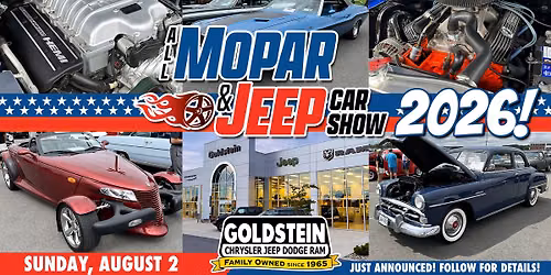 ALL MOPAR & JEEP CAR SHOW 2026 at Goldstein CDJR in Latham!