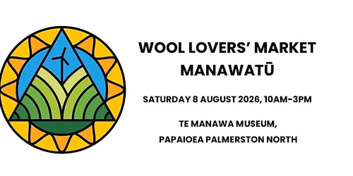 Wool Lovers' Market Manawatu Papaioea \/ Palmerston North