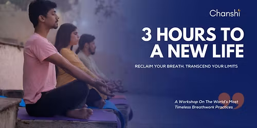 3 Hours to a New Life - Timeless Breathwork Workshop