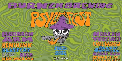 BURN 'EM PSYCHFEST 2026