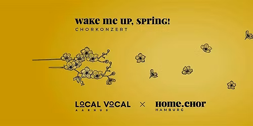 HOME + Local Vocal Fr\u00fchlingskonzert