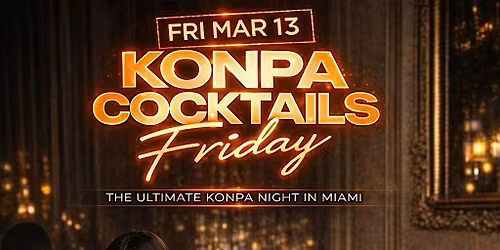 Konpa & Cocktails Friday