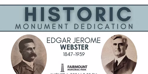 Edgar Jerome Webster Historic Monument Dedication