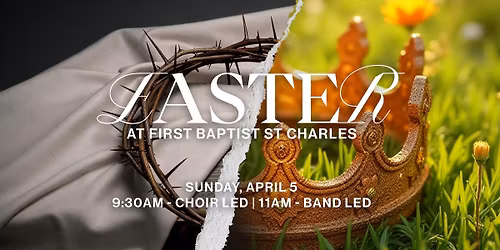 EASTER at First Baptist St. Charles