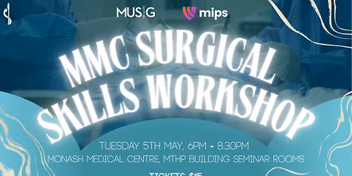 MUSIG x MIPS Present: MMC Surgical Skills Workshop
