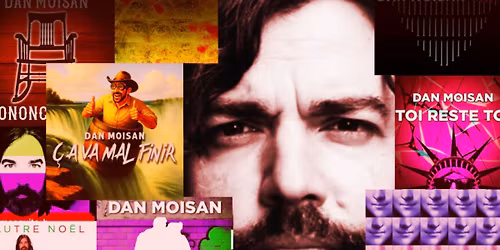 Dan Moisan, toujours aux postes