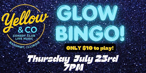 Yellow & Co. Presents Glow Bingo!