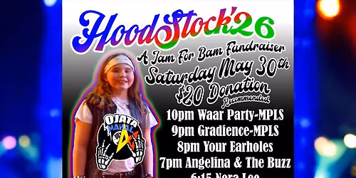 HoodStock'26 - A Jam For Bam Fundraiser 14 Local & Regional Artists & Bands