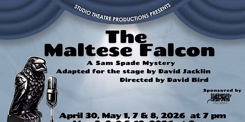 Studio Theatre Productions Presents Maltese Falcon