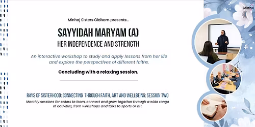 Strength & Serenity: Lessons from Sayyidah Maryam (as) | Oldham