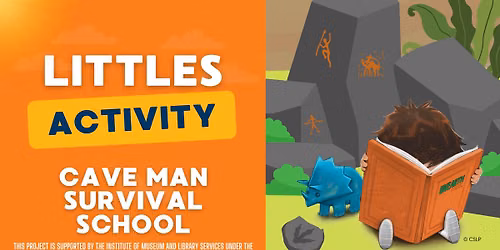Littles Activity: Cave Man Survival School