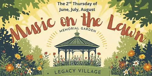 Legacy Village - Music on the Lawn