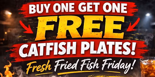 BUY ONE GET ONE FREE CATFISH PLATES