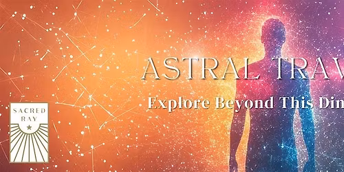 Astral Travel I