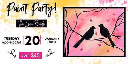 The Love Birds Paint Party - Owosso Floral & Gifts