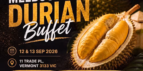 Melbourne All You Can Eat Durian