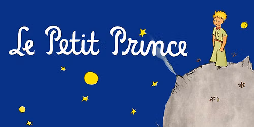 Le Petit Prince (d\u2019Antoine de Saint-Exup\u00e9ry) | Grand Th\u00e9\u00e2tre de Qu\u00e9bec