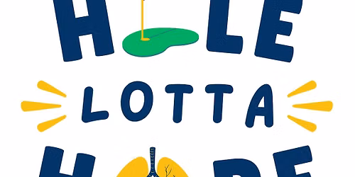 Hole Lotta Hope Mini Golf Tournament - Benefiting Cystic Fibrosis