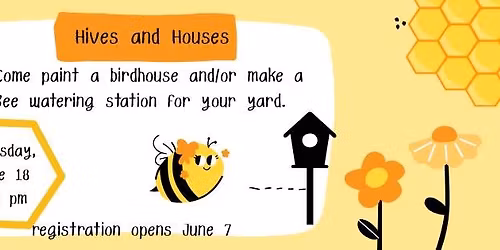 Family Event: Hives and Houses