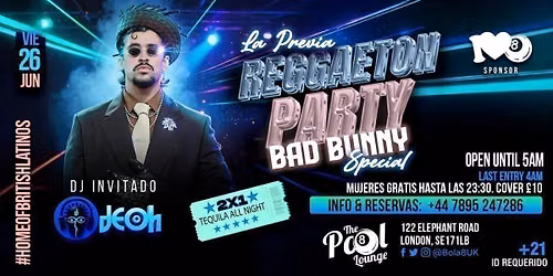 REGGAETON PARTY \u2013 BAD BUNNY SPECIAL \ud83c\udfb6 | LATIN PARTY OPEN UNTIL 5AM at Bola 8 London