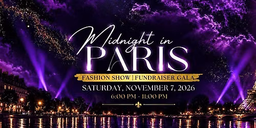 Midnight in Paris Fundraiser Fashion Show + Gala