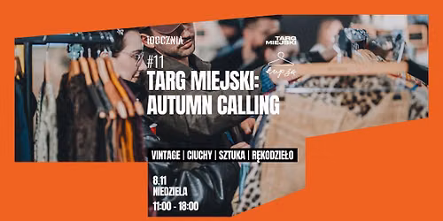 TARG MIEJSKI #11: AUTUMN CALLING \ud83c\udf41