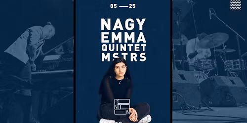 \ud83c\udfb9 Jazzel\u00fcnk \ud83c\udfb5 Nagy Emma Quintet \ud83c\udfb5 MSTRS \ud83c\udfb9 