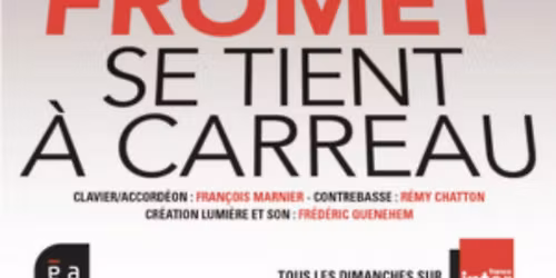 Fr\u00e9d\u00e9ric Fromet se tient \u00e0 carreau