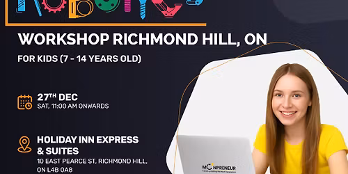 In-person Free Robotics Workshop For Kids at Richmond Hill, ON (7-14yrs)